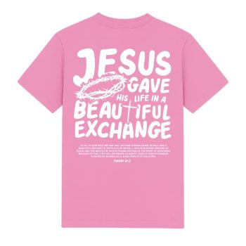 Jesus Gave His Life T-shirt Bubble Pink Back