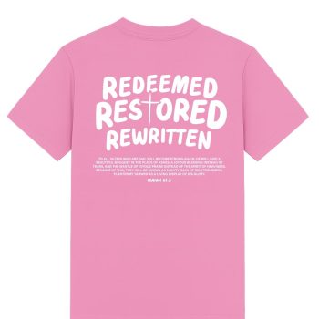Redeemed, Restored, Rewritten T-shirt Bubble Pink_ White - Back